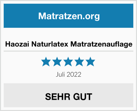  Haozai Naturlatex Matratzenauflage Test