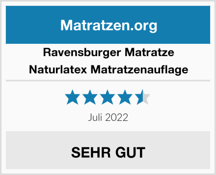 Ravensburger Matratze Naturlatex Matratzenauflage Test